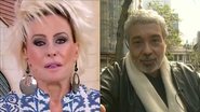 Ana Maria não aguenta morte de Pedro Paulo e interrompe o 'Mais Você': "Volto já" - Reprodução/TV Globo/Divulgação