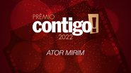 PRÊMIO CONTIGO! 2022: Ator mirim - Divulgação