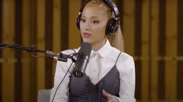 Ariana Grande no podcast Podcrushed - Reprodução/YouTube