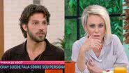 Chay Suede e Ana Maria Braga no Mais Você - Reprodução/Globo