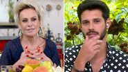 Ana Maria Braga vai na ferida e Rodrigo do BBB22 confessa: "Estou me tratando" - Reprodução/TV Globo