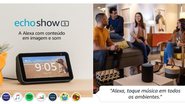 Confira 9 curiosidades incríveis sobre a Alexa que você nem sabia - Reprodução/Amazon