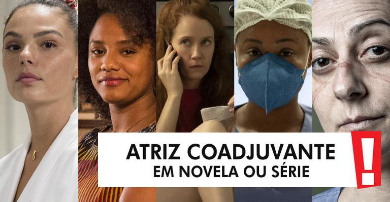 PRÊMIO CONTIGO! 2020: Atriz coadjuvante de novela ou série - Divulgação