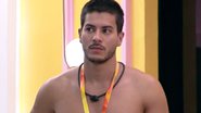 Arthur explicou sobre coisas que começou a se irritar dentro do BBB22 - Reprodução/TV Globo