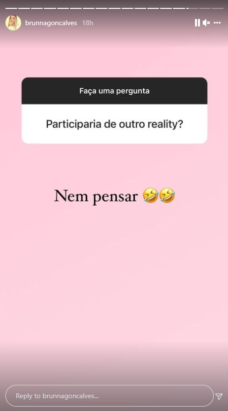 Brunna Gonçalves sobre outro reality