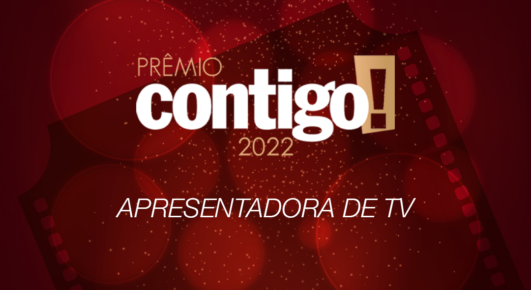 PRÊMIO CONTIGO! 2022: Apresentadora de TV