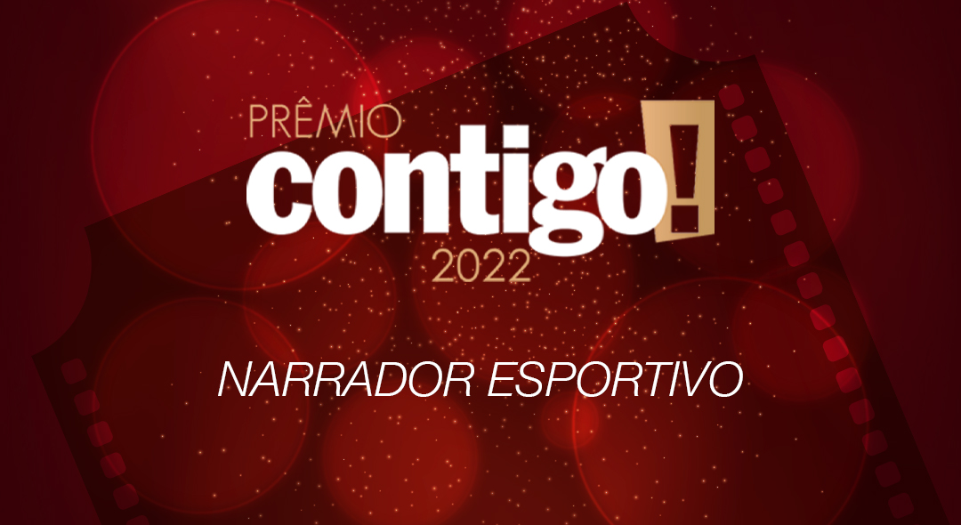 PRÊMIO CONTIGO! 2022: Narrador esportivo