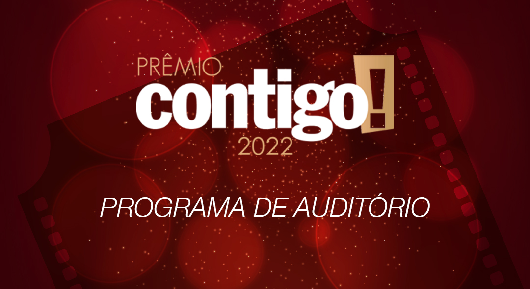 PRÊMIO CONTIGO! 2022: Programa de auditório