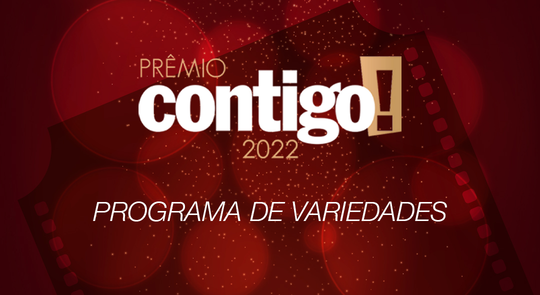 PRÊMIO CONTIGO! 2022: Programa de variedades